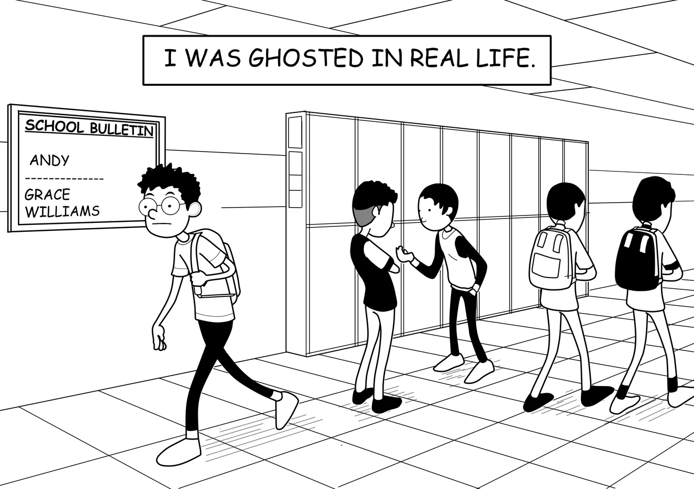 Joey walks past classmates who turn away. The caption reads: I was ghosted in real life.